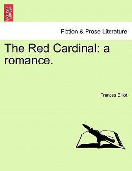 Paperback The Red Cardinal: A Romance. Book