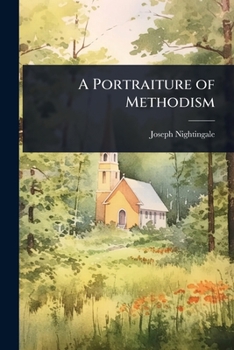 Paperback A Portraiture of Methodism Book