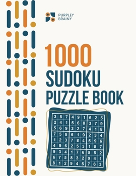 Paperback 1000 Sudoku Puzzle Book: Brain Games Large Print Sudoku Puzzles With Solution Book