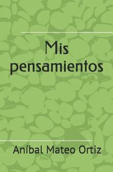 Paperback MIS Pensamientos [Spanish] Book