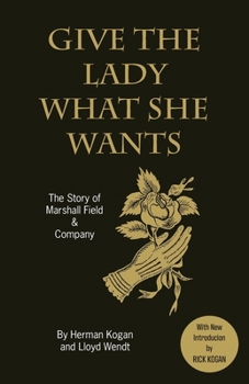 Paperback Give the Lady What She Wants Book