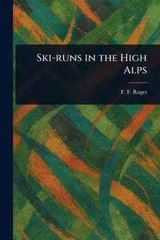 Paperback Ski-runs in the High Alps Book