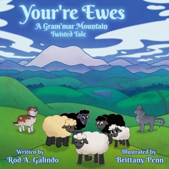 Paperback Your're Ewes: A Gram'mar Mountain Twisted Tale (Tales from Atop Gram'mar Mountain) Book