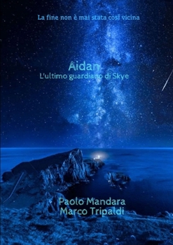 Paperback Aidan -l'Ultimo Guardiano Di Skye- [Italian] Book