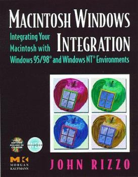 Paperback Macintosh Windows Integration: Integrating Your Macintosh with Windows 95/98 and Windows NT Environments [With *] Book