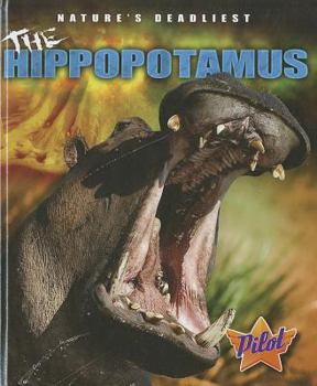 The Hippopotamus - Book  of the Nature's Deadliest