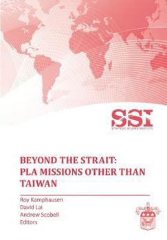 Paperback Beyond the Strait: PLA Missions other than Taiwan Book