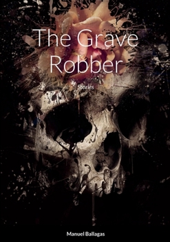 Paperback The Grave Robber: Stories Book