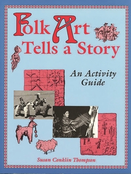 Paperback Folk Art Tells a Story: An Activity Guide Book