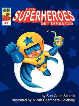 Hardcover Even Superheroes Get Diabetes Book
