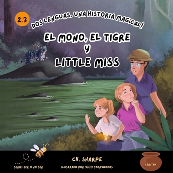 El Mono, el Tigre y Little Miss (To Be Or Not To Bee Series) (Spanish Edition)