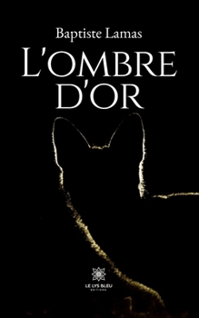 Paperback L'ombre d'or [French] Book