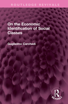 Hardcover On the Economic Identification of Social Classes Book