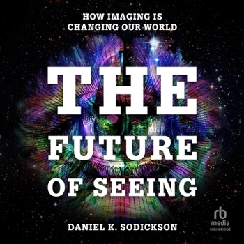 MP3 CD The Future of Seeing: How Imaging Is Changing Our World Book