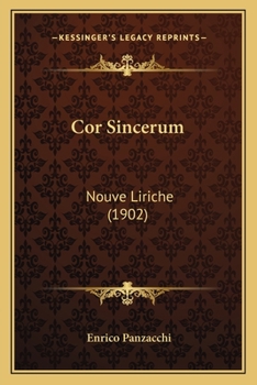 Paperback Cor Sincerum: Nouve Liriche (1902) [Italian] Book