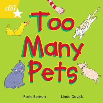Paperback Rigby Star Indeendant Yellow Reader 3: Too Many Pets (STAR INDEPENDENT) Book