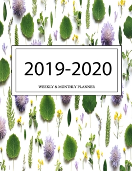 2019 - 2020 Weekly and Monthly Planner: Calendar Schedule + Organizer | Inspirational Quotes (2019-2020 Academic Planners