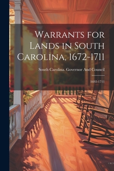 Paperback Warrants for Lands in South Carolina, 1672-1711: 1692-1711 Book