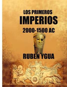 Paperback Los Primeros Imperios: 2000- 1500 aC. [Spanish] Book