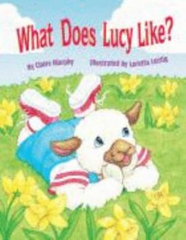 Paperback What Does Lucy Like?: Big Book [Large Print] Book