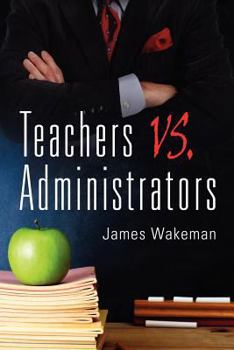 Paperback Teachers vs. Administrators Book