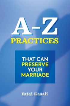 Paperback A-Z Practices That Can Preserve Your Marriage Book