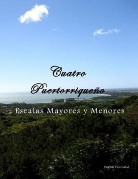 Paperback Cuatro Puertorriqueño: Escalas Mayores y Menores Book