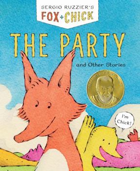 La festa e altre storie. Fox + Chick - Book #1 of the Fox & Chick