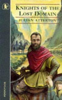 Paperback The Knights of the Lost Domain Book