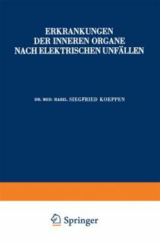 Paperback Erkrankungen Der Inneren Organe Nach Elektrischen Unfällen [German] Book