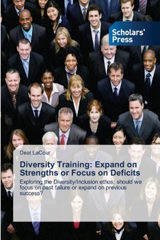 Paperback Diversity Training: Expand on Strengths or Focus on Deficits Book
