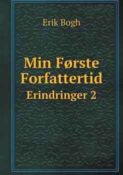Paperback Min F?rste Forfattertid Erindringer 2 [Danish] Book