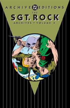 The Sgt. Rock Archives, Vol. 4 - Book #4 of the Sgt. Rock Archives