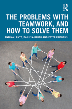 Paperback The Problems with Teamwork, and How to Solve Them Book