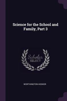 Paperback Science for the School and Family, Part 3 Book