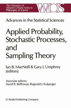Paperback Advances in the Statistical Sciences: Applied Probability, Stochastic Processes, and Sampling Theory: Volume I of the Festschrift in Honor of Professo Book