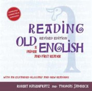 Paperback Reading Old English: A Primer and First Reader, Revised Edition Book