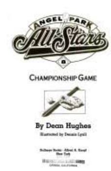 Championship Game #8 (Angel Park All-Star, No 8) - Book #8 of the Angel Park All-Stars