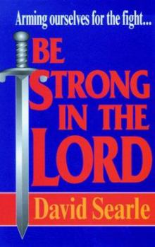 Paperback Be Strong in the Lord: Book