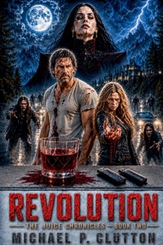 Paperback Revolution: The Juice Chronicles - Book Two Book