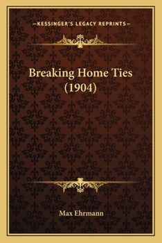 Paperback Breaking Home Ties (1904) Book
