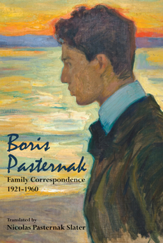 Hardcover Boris Pasternak: Family Correspondence, 1921-1960 Book