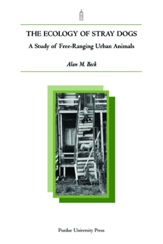 Paperback Ecology of Stray Dogs: A Study of Free-Ranging Urban Animals Book