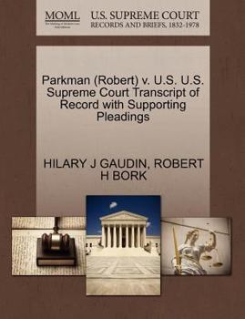 Paperback Parkman (Robert) V. U.S. U.S. Supreme Court Transcript of Record with Supporting Pleadings Book