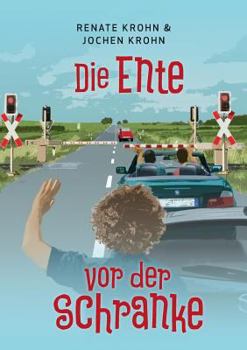Paperback Die Ente vor der Schranke: ... und was sonst noch passieren kann [German] Book