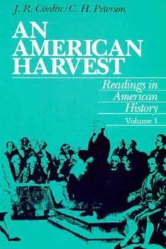 Paperback An American Harvest: Readings in American History, Volume 1 Book