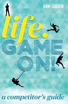 Paperback Life. Game On!: A Competitor's Guide Book