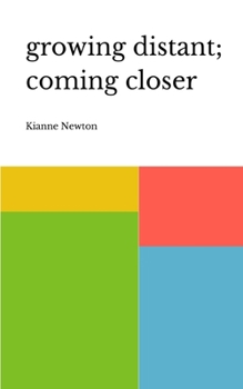 Paperback growing distant; coming closer Book
