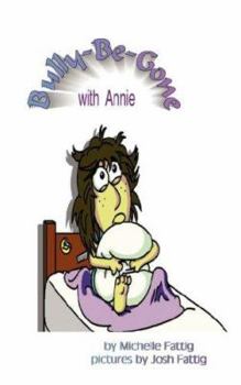 Paperback Bully-Be-Gone with Annie Book