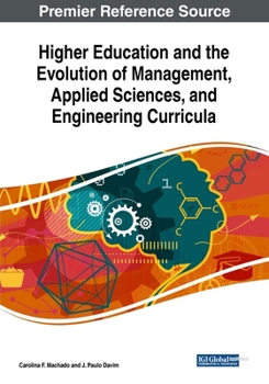 Paperback Higher Education and the Evolution of Management, Applied Sciences, and Engineering Curricula Book